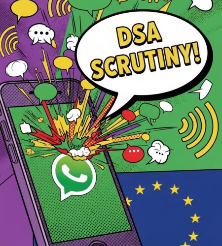 whatsapp sous pression europeenne impacts dsa 2026